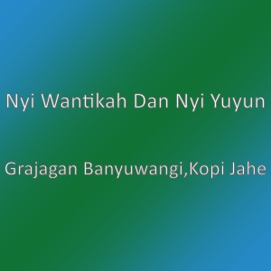 Dengarkan Grajagan Banyuwangi,Kopi Jahe lagu dari Nyi Wantikah dengan lirik