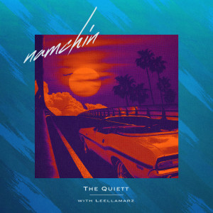 Listen to namchin song with lyrics from The Quiett