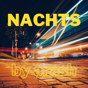 Nachts (Explicit) dari Arash