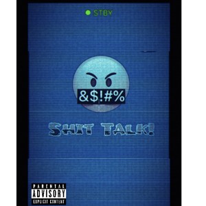 ดาวน์โหลดและฟังเพลง Sh!t Talk (Back it Up) (Explicit) พร้อมเนื้อเพลงจาก R3belli0us