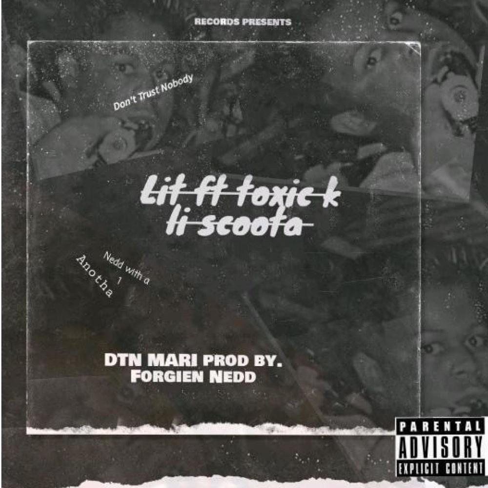 Lit (feat. DTN Mari, Toxic K & Lil Scoota) (Radio Edit|Explicit)