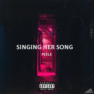 Peele的專輯Singing Her Song (Explicit)