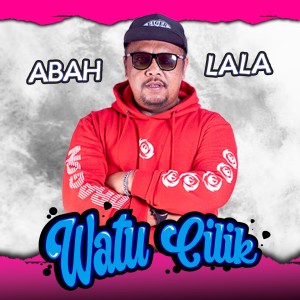 Abah lala的专辑Watu Cilik