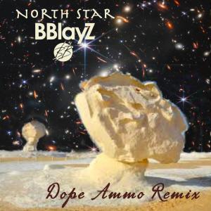 收聽Bblayz的North Star (Dope Ammo Remix)歌詞歌曲