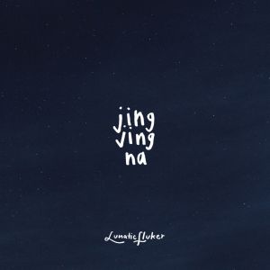 Lunaticfluker的專輯Jing Jing Na