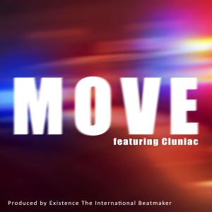 Existence The International Beatmaker的专辑Move (feat. Cluniac) (Explicit)