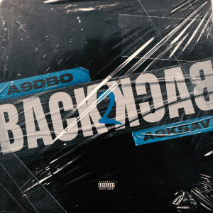 อัลบัม Back 2 Back (Explicit) ศิลปิน A9Ksav