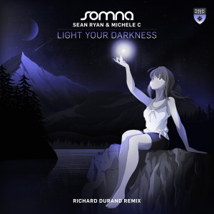 Album Light Your Darkness (Richard Durand Remix) oleh Somna