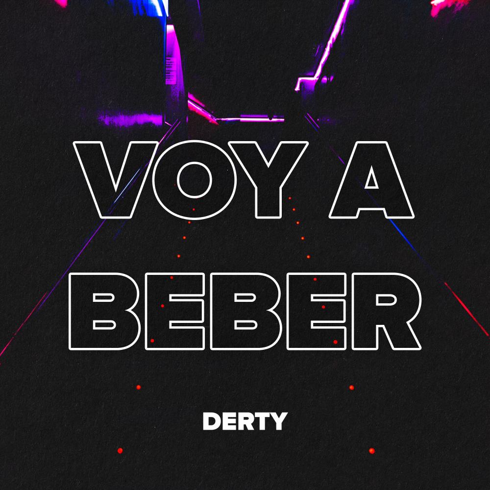Voy a Beber (Explicit)