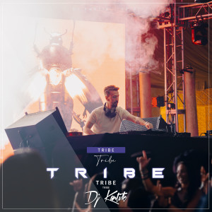 Album Tribe from DJ Kantik
