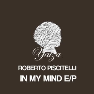 ดาวน์โหลดและฟังเพลง In My Mind พร้อมเนื้อเพลงจาก Roberto Piscitelli