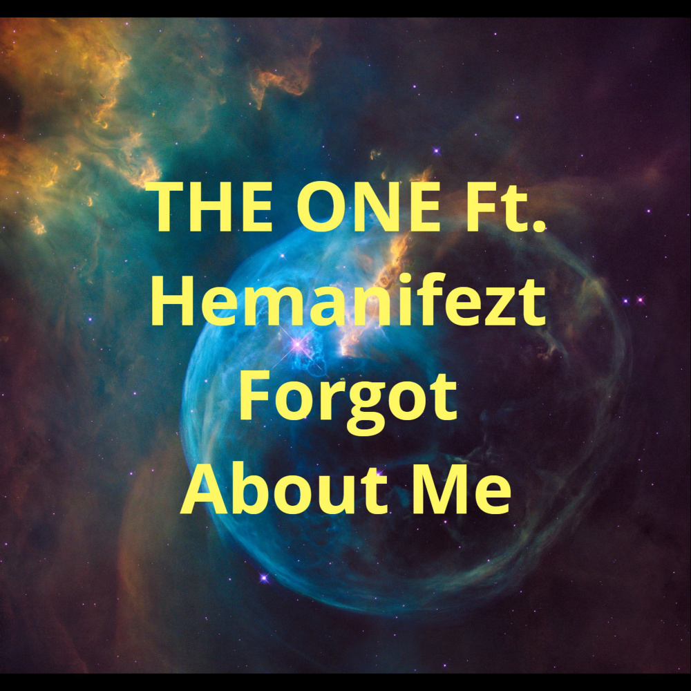 Forgot About Me (feat. Hemanifezt) (Explicit)