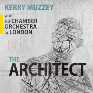 Album Kerry Muzzey: The Architect from The Chamber Orchestra Of London