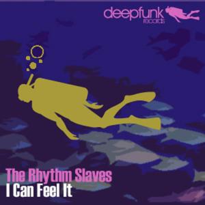 ดาวน์โหลดและฟังเพลง I Can Feel It พร้อมเนื้อเพลงจาก Rhythm Slaves