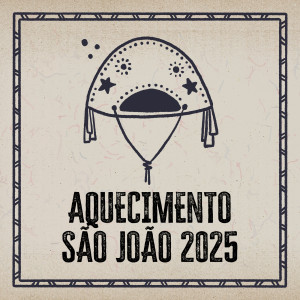 Various Artists的專輯Aquecimento São João 2025