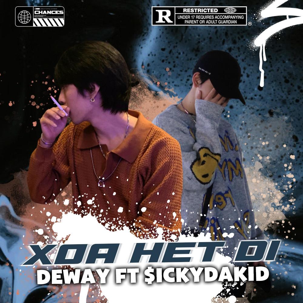 XOA HET DI (feat. Deway & $ickyDaKid) (Explicit)