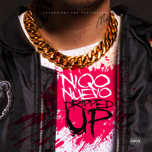 Niqo Nuevo的專輯Dripped Up (Explicit)