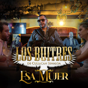 Album Esa Mujer from Los Buitres de Culiacan Sinaloa