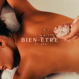 Album Bien-être et spa (Se détendre en musique (Chillout)) from Zone de la Musique Relaxante