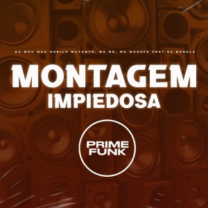 收聽DJ MAU MAU GORILA MUTANTE的Montagem Impiedosa (Explicit)歌詞歌曲