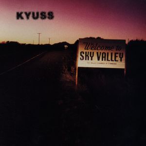 Kyuss的專輯Welcome to Sky Valley (Explicit)