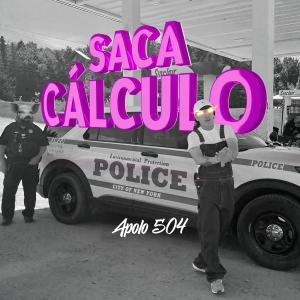 收聽Apolo504的Saca Cálculo (Explicit)歌詞歌曲