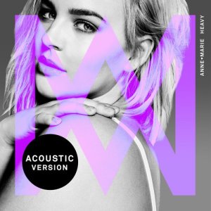 收聽Anne-Marie的Heavy (Acoustic)歌詞歌曲