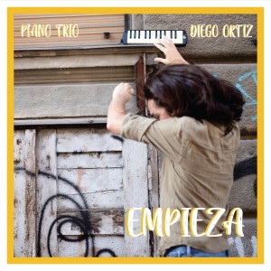 Listen to Empieza (Piano Trio) song with lyrics from Diego Ortiz