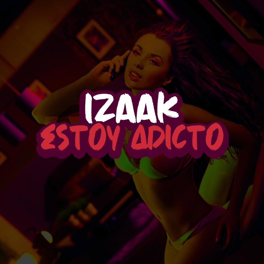 Estoy Adicto (Explicit)