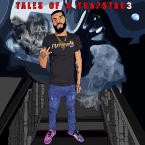 Album Tales of a Trapstar 3 (Explicit) from D-Black