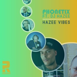 Listen to Hazee Vibes song with lyrics from Phonetix