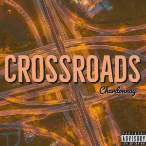 Chardonnay的专辑Crossroads