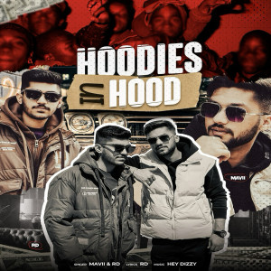 收听MAVII的Hoodies in Hood歌词歌曲