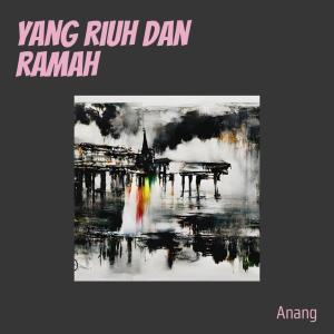 Anang的專輯Yang Riuh Dan Ramah (Acoustic)