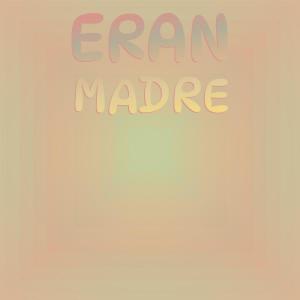 Album Eran Madre oleh Various