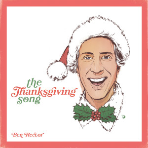 อัลบัม The Thanksgiving Song ศิลปิน Ben Rector