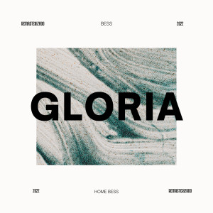 收聽Bess的Gloria (2021 Remasterizado)歌詞歌曲