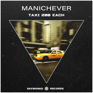 Listen to Taxi 200 Each song with lyrics from Manichever