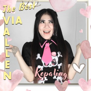 Dengarkan lagu Kepaling nyanyian Via Vallen dengan lirik