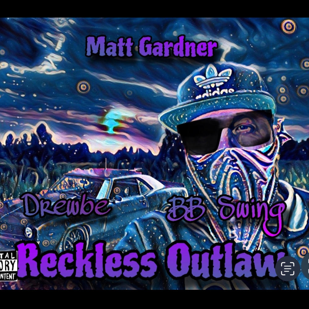 Reckless Outlaw (feat. Drewbe & BB Swing) (Explicit)