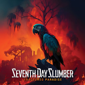 อัลบัม Fractured Paradise ศิลปิน Seventh Day Slumber