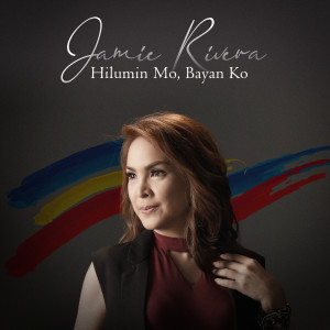 Album Hilumin Mo, Bayan ko oleh Jamie Rivera