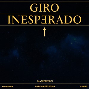 BaboonEstudios的專輯Giro Inesperado (Manifesto X) (Remix) (Explicit)