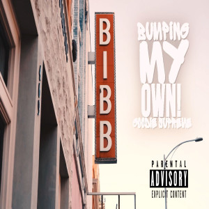 Album Bumping My Own! (Explicit) from Goodie Supreme