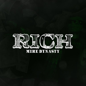 Mike Dynasty的专辑Rich (Explicit)