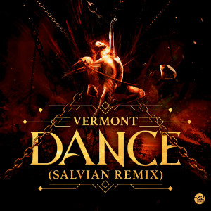 收聽Vermont (BR)的Dance (Salvian Remix)歌詞歌曲