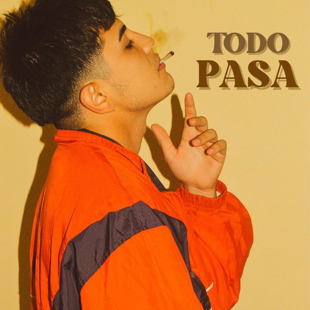 Todo Pasa (Explicit)