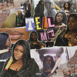 Album Tell Me (Explicit) from The HeavyTrackerz