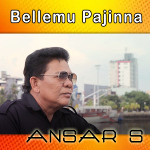 Dengarkan Bellemu Pajinna lagu dari Ansar s dengan lirik