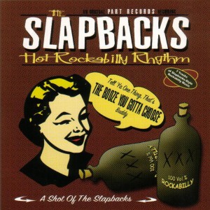 อัลบัม A Shot of the Slapbacks ศิลปิน The Slapbacks